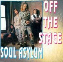 Soul Asylum : Off the Stage